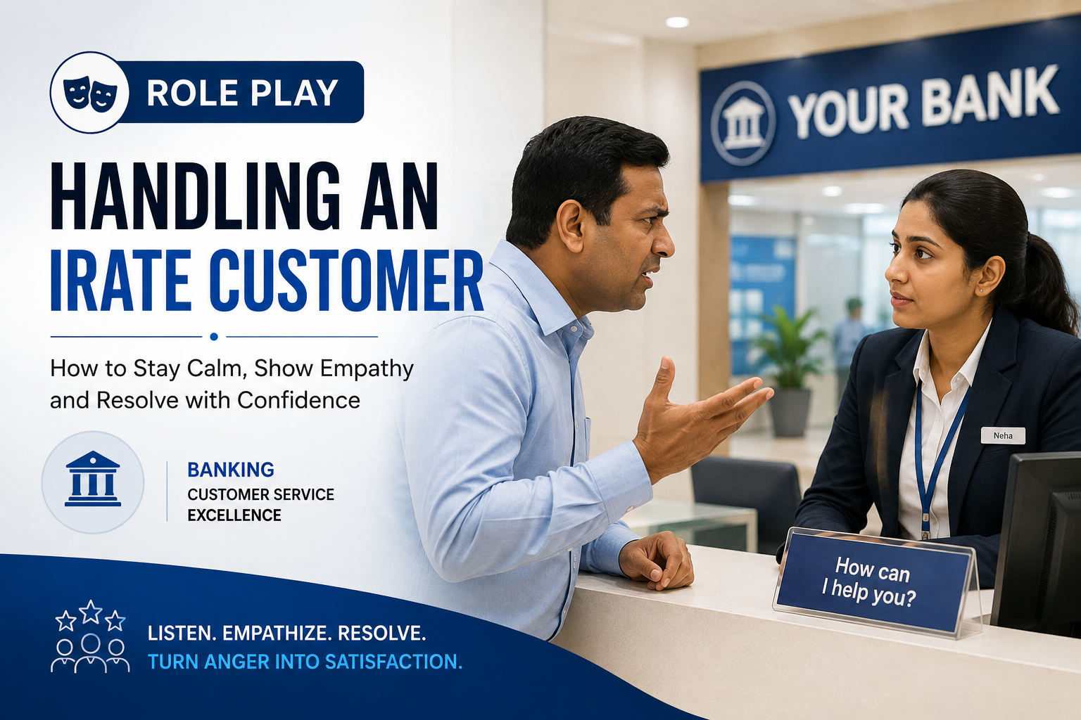 Handling an Irate Customer in a Bank